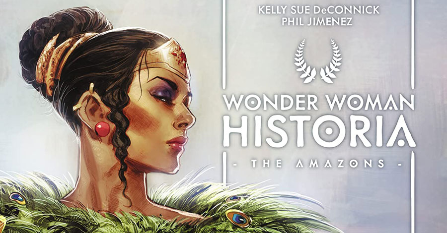 Can’t Wait for Comics | Explore the history of the Amazons in ‘Wonder Woman: Historia’