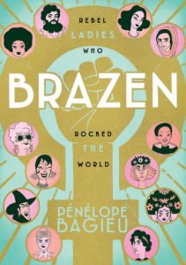 Cover of Brazen by Penelope Bagieu