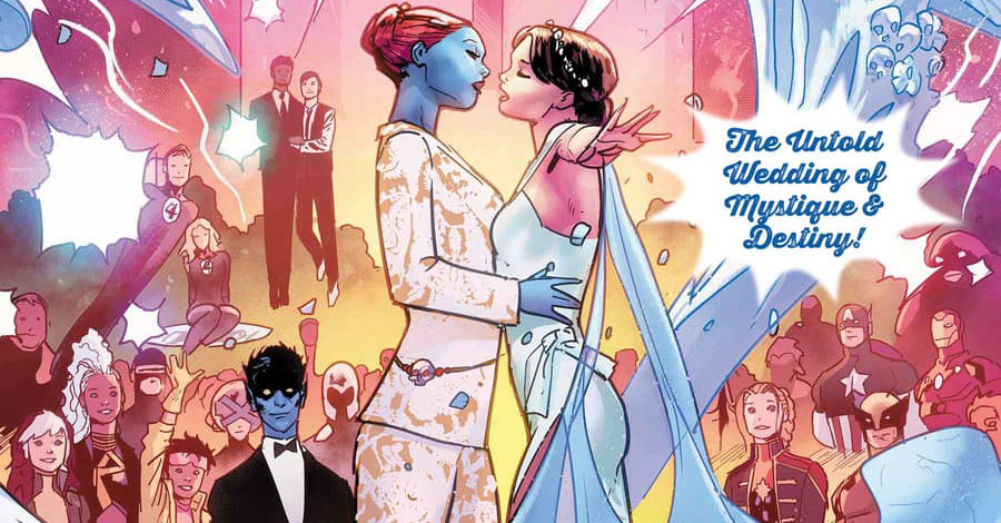 Destiny and Mystique are goin’ to the chapel in ‘X-Men: The Wedding Special’