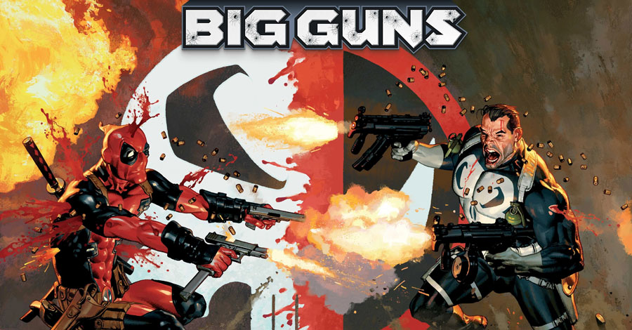 Deadpool + Punisher collide in Benjamin Percy’s ‘Big Guns’ crossover ...