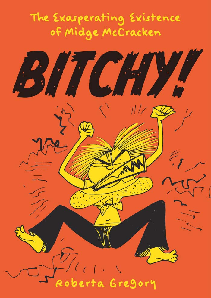 Bitchy: The Exasperating Existence of Midge McCracken