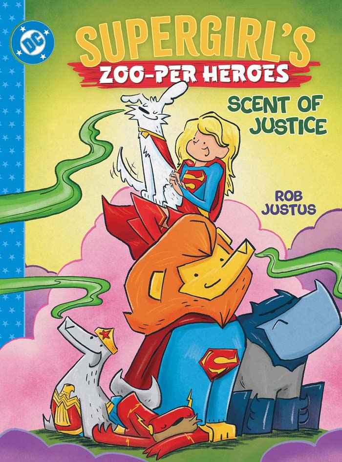 Supergirl’s Zoo-per Heroes: Scent of Justice cover by Rob Justus