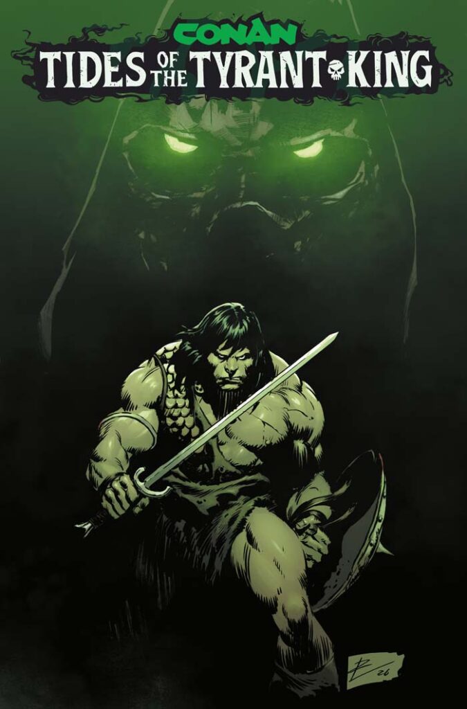 Conan the Barbarian: Tides of the Tyrant King #1